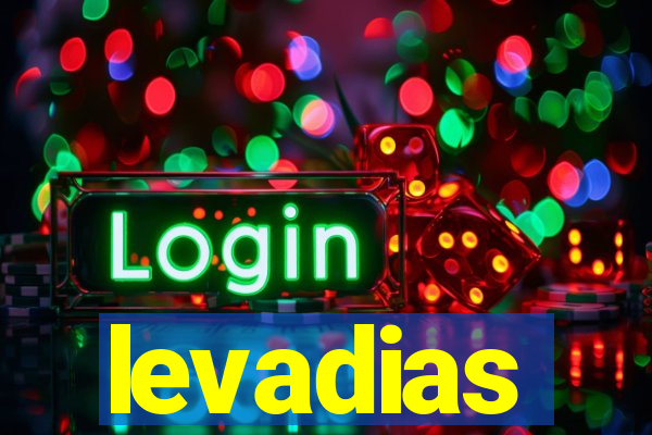 levadias