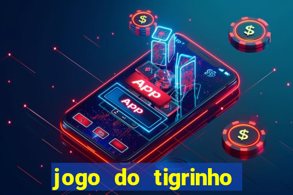 jogo do tigrinho que tá pagando agora