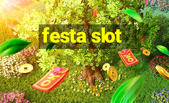 festa slot