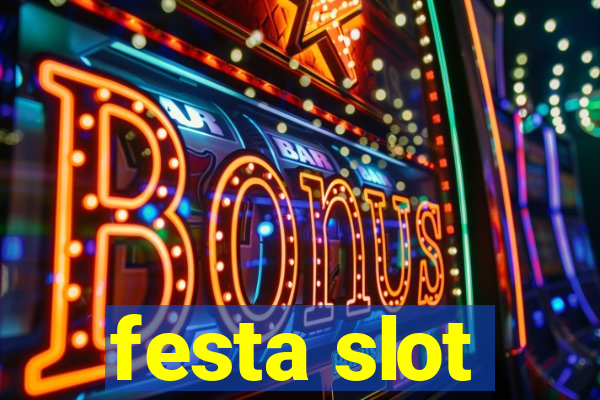 festa slot