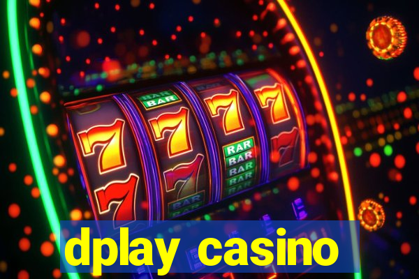 dplay casino