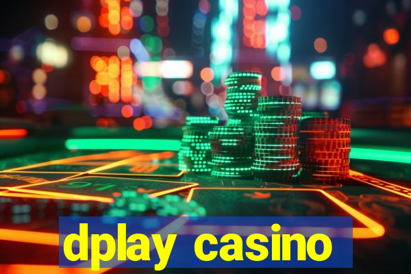 dplay casino