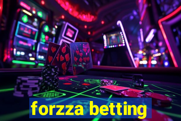 forzza betting