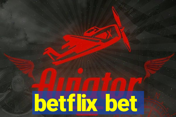 betflix bet