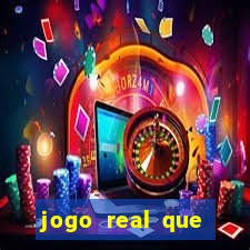 jogo real que ganha dinheiro