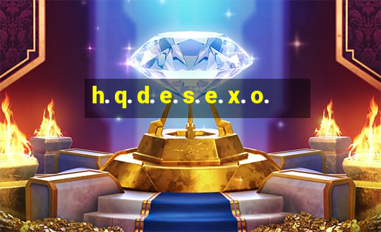 h. q. d. e. s. e. x. o.