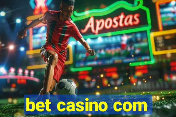 bet casino com