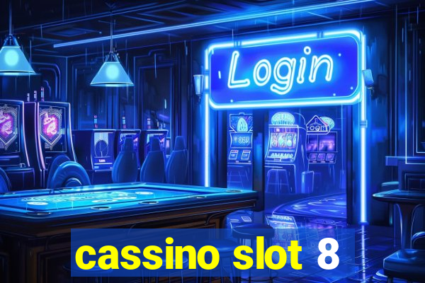 cassino slot 8