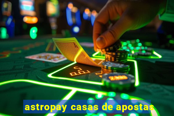 astropay casas de apostas