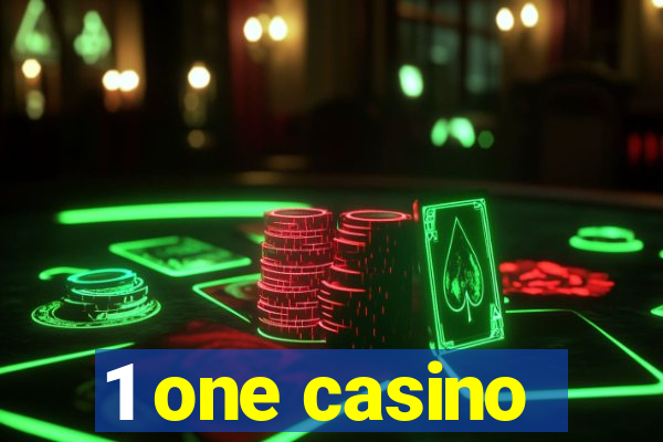 1 one casino