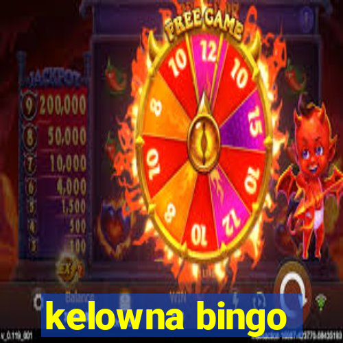 kelowna bingo