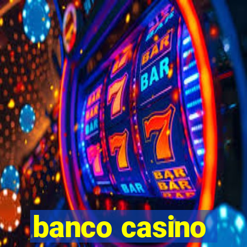 banco casino