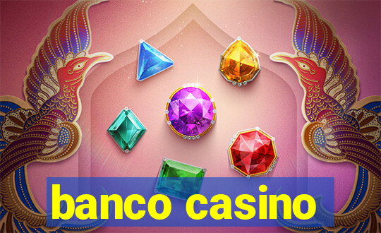 banco casino