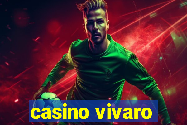 casino vivaro