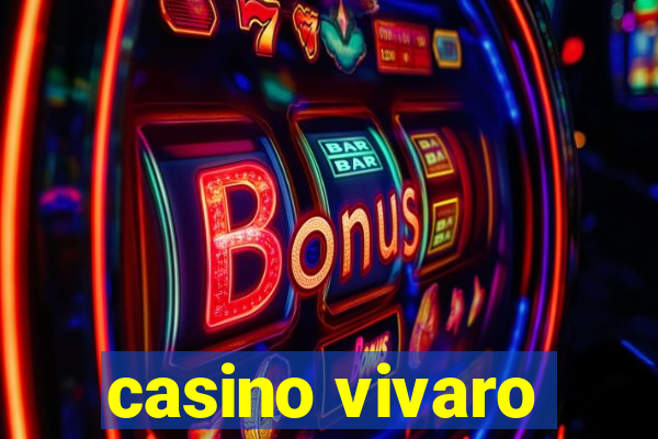 casino vivaro