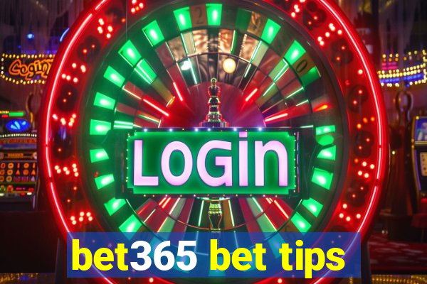 bet365 bet tips