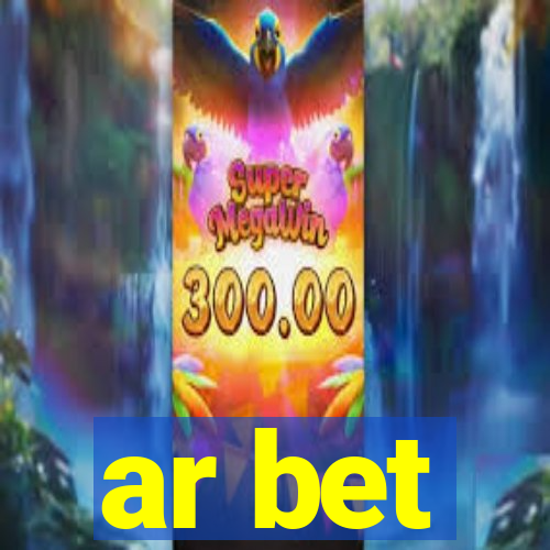 ar bet