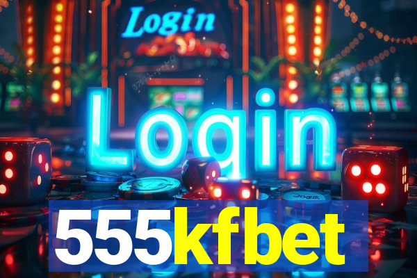 555kfbet