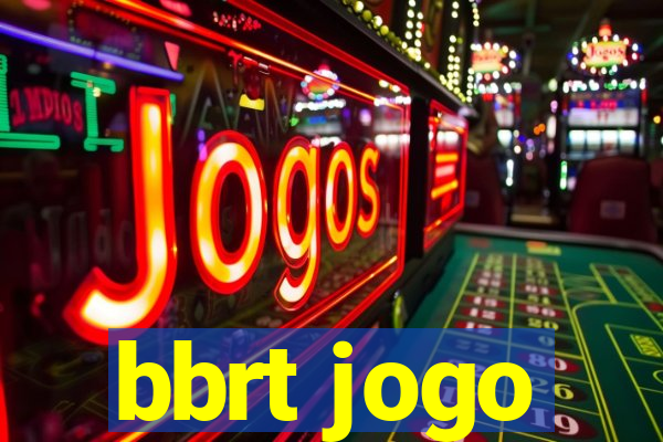 bbrt jogo