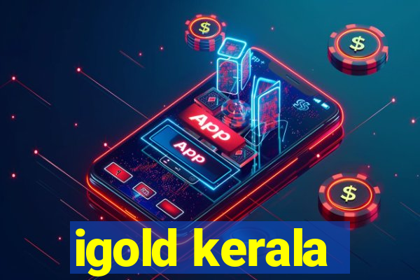 igold kerala