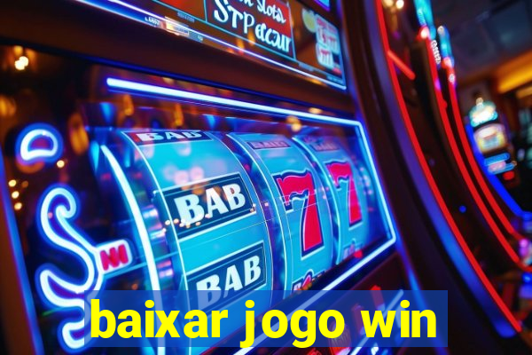 baixar jogo win