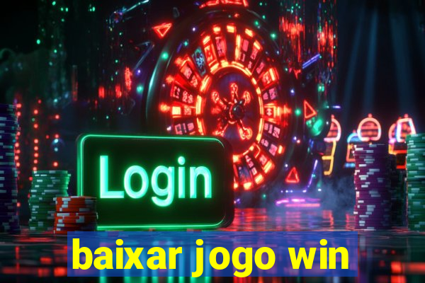 baixar jogo win