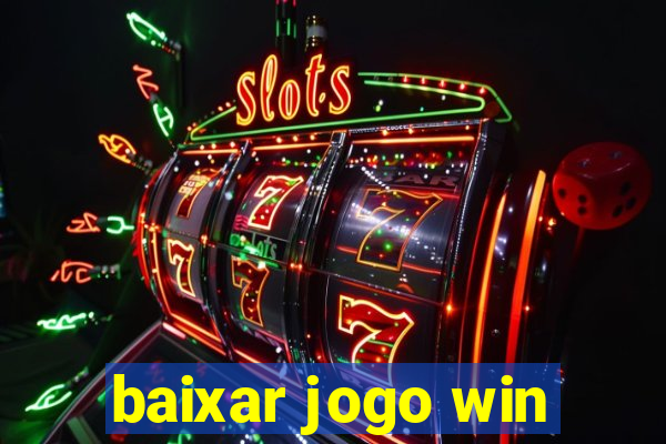 baixar jogo win