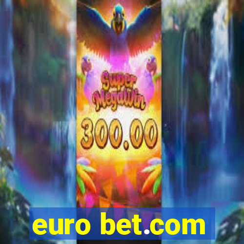 euro bet.com