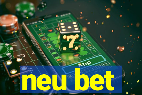 neu bet