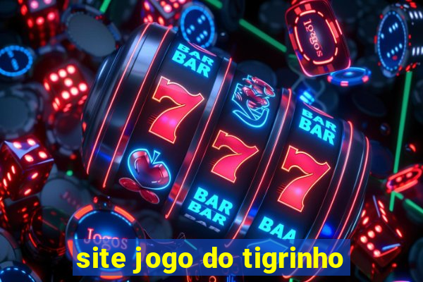 site jogo do tigrinho