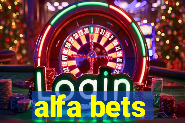 alfa bets