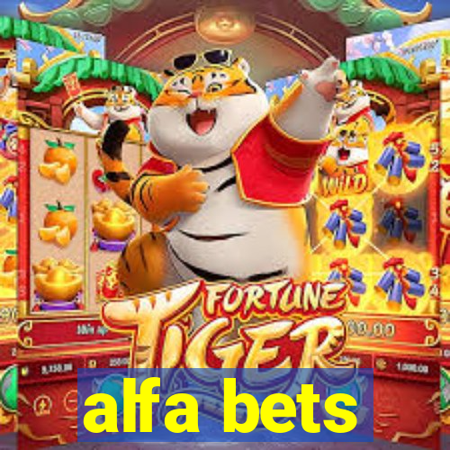 alfa bets