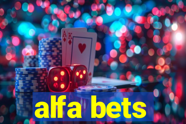 alfa bets