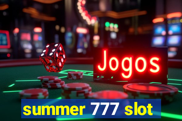 summer 777 slot