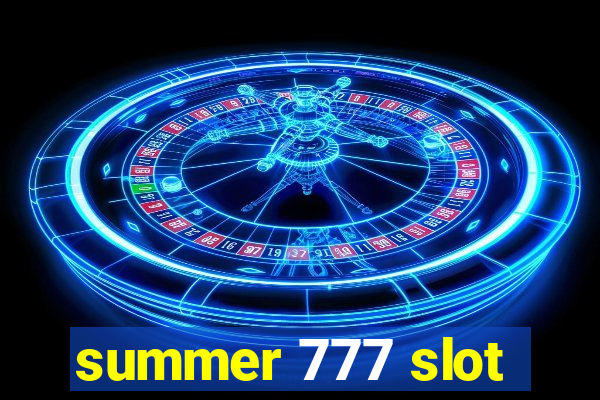 summer 777 slot