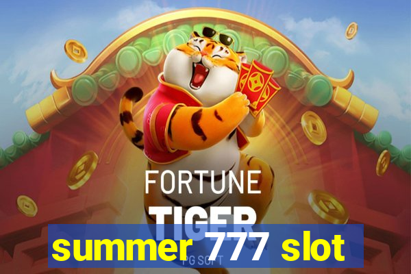 summer 777 slot