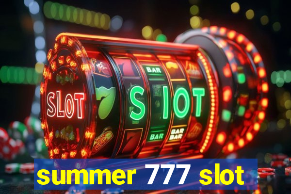 summer 777 slot