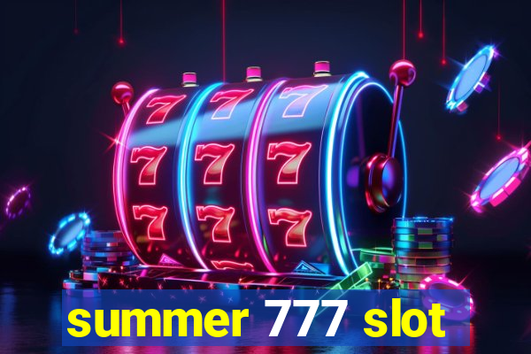 summer 777 slot