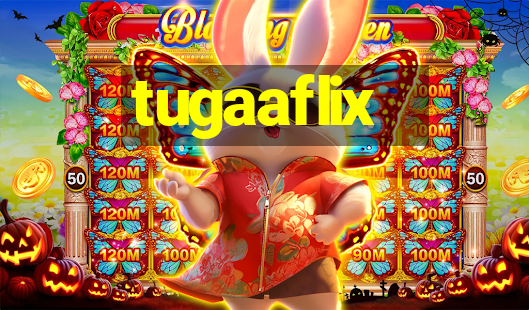 tugaaflix