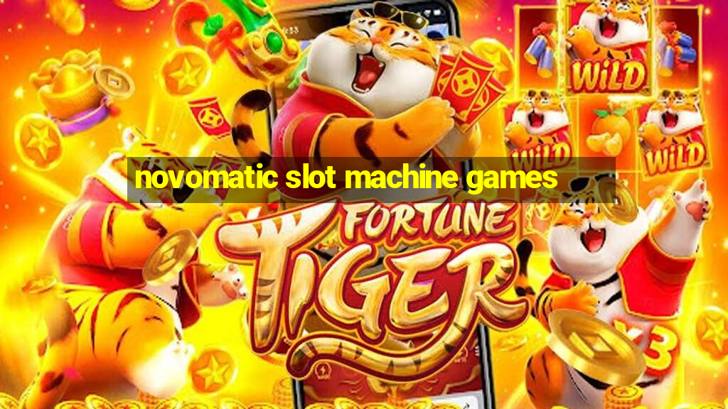 novomatic slot machine games