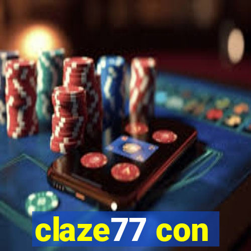 claze77 con