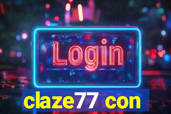 claze77 con