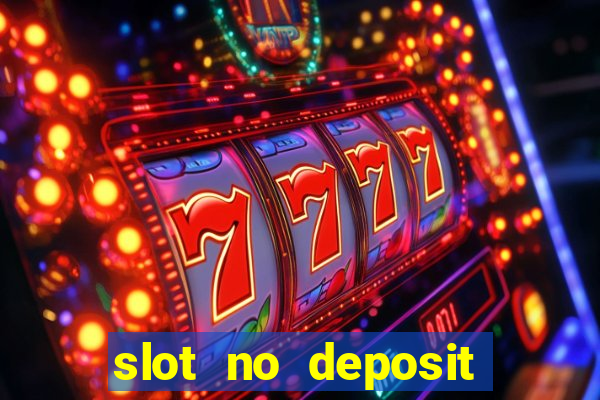 slot no deposit bonus codes