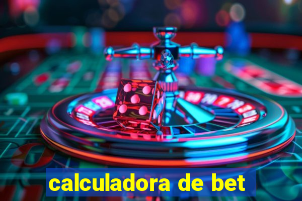 calculadora de bet