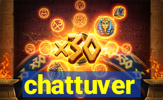 chattuver