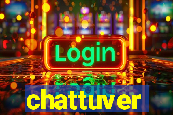 chattuver