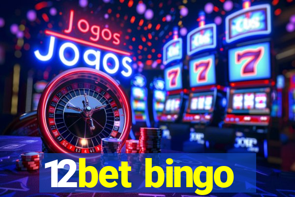 12bet bingo