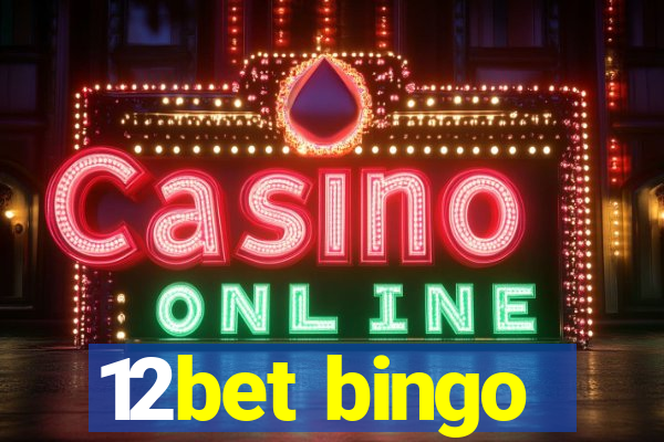 12bet bingo