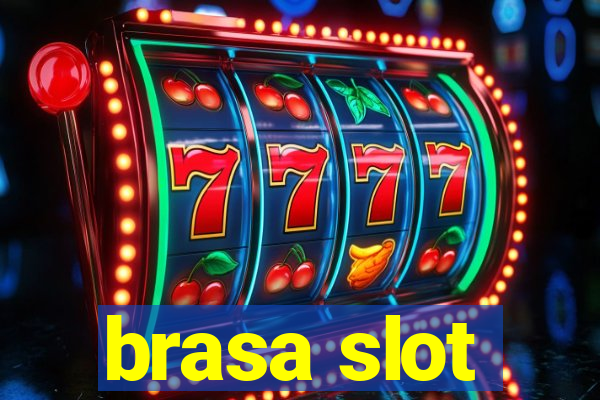 brasa slot