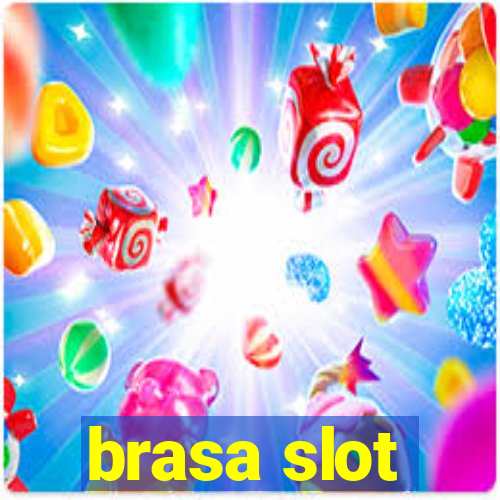 brasa slot